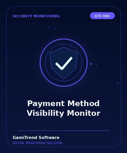 Payment Method Visibility Monitor