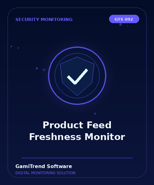 Product Feed Freshness Monitor
